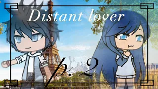 Distant lover two | LukaXMarinette ||| Miraculous ladybug || mini movie gacha life