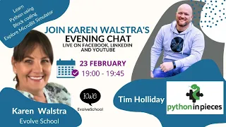 Join Karen Walstra's chat with Tim Holliday - 2Simple Python in Pieces