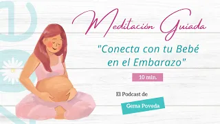 Meditación para Conectar con tu Bebé en el Embarazo (10 minutos)