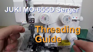 Threading the Juki MO-655D Serger