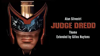 Alan Silvestri - Judge Dredd - Theme [Extended by Gilles Nuytens]