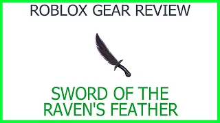 Roblox Gear Review #33: Sword of the Raven's Feather