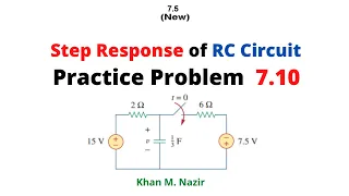 Step Response of an RC Circuit || Practice Problem  7.10 ||  LCA 7.5 (New)