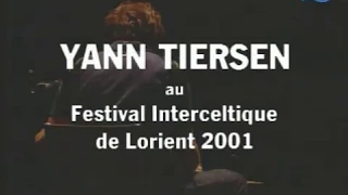 Yann Tiersen @ Festival Interceltique de Lorient 2001 (1/3)