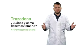 Trazodona, Cuándo y cómo debemos tomarla - Tu farmacéutico informa