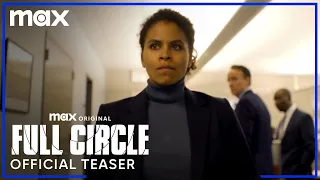 Full Circle | Official Teaser | Max