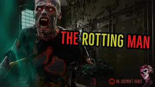 The Rotting Man | URBEX CREEPYPASTA