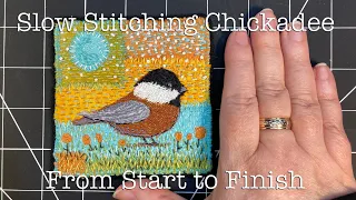 Slow Stitching Chickadee Collage Textile Art - Full Process