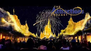 LIVE: The Attractions Podcast #93 - Nighttime spectaculars, Destination D23, and more!