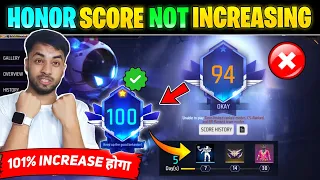 Honor Score Not Increasing || Honor Score Nahi Badh Raha Hai | How To Increase Honor Score Free Fire