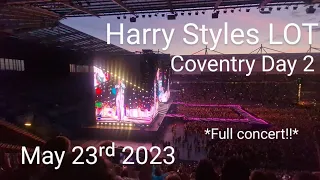 *Full concert!!* 💕 Harry Styles Love On Tour Coventry Day 2, May 23ʳᵈ 2023 💕 @HarryStyles