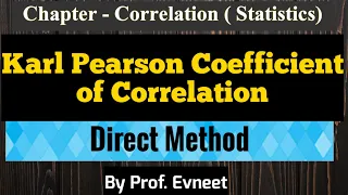Karl Pearson Coefficient of Correlation Direct Method | Direct Method of Correlation