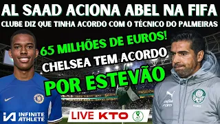 AO VIVO | ESTEVÃO SERÁ JOGADOR DO CHELSEA | CLUBE DO CATAR ACIONA ABEL NA FIFA E ALEGA PRÉ-CONTRATO