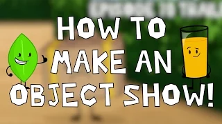 How to make an Object Show! (For Beginners!)