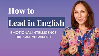 How to Lead at Work in English | Emotional Intelligence Skills