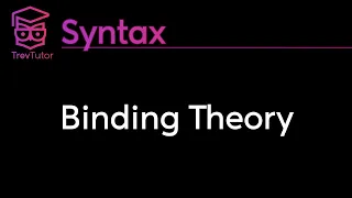 [Syntax] Binding Theory