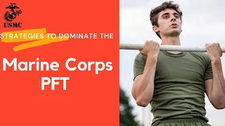 Strategies to dominate the Marine Corps PFT