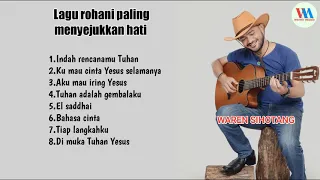 Lagu rohani paling menyejukkan hati,instrumen gitar waren sihotang