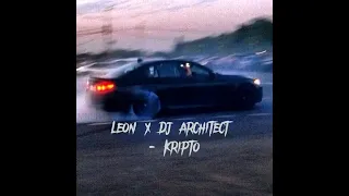 Leon x Dj Architect-Kripto(Speed up)