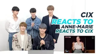 CIX REACTS TO ANNE-MARIE REACTS TO CIX | 6CAST