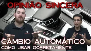 Como funciona o câmbio automático - dicas e sugestões para você que quer comprar um carro automático