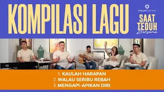Kompilasi Lagu Saat Teduh Bersama - Episode 69 (Official Philip Mantofa)