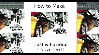 How to Make Tokyo Drift - The Fast & The Furious in FL Studio