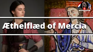 Who was Æthelflad Lady of the Mercians? | History with Hilbert Podcast feat. Grace
