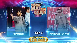 LK Vợ Người Ta (Phan Mạnh Quỳnh) - Phạm Lịch | Tập 2 : Gương Mặt Thân Quen 2020 Thế Hệ Mới