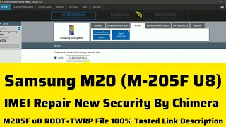 Samsung M20 (M205F U8) Imei Repair New Security by Chimera | M205F Root+TWRP File Link Description