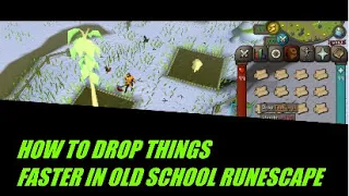 OSRS How to Drop things faster/easier