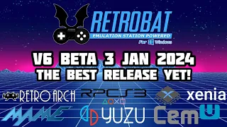 [V6.1 NOW OUT VIDEO BELOW] Retrobat V6 Beta 3 Update January 2024