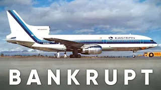 Bankrupt - Eastern Airlines