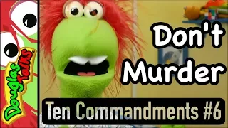 Don't Murder | The Sixth Commandment For Kids