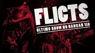 Flicts - Último show no Hangar 110 - SHOW COMPLETO (16/12/2017)