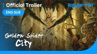 Golden Spider City | OFFICIAL TRAILER | Steven Liu, Chen Meng Qi