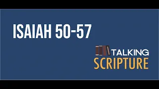 Ep 172 | Isaiah 50-57, Come Follow Me (September 26-October 2)