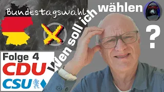 Was soll ich wählen? Folge 4: Wahlprogramm CDU CSU
