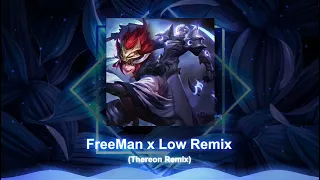 FreeMan x Low  - Thereon Remix | Nhạc Hot Trend TikTok 2024 | LQ Music