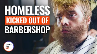 HOMELESS KICKED OUT OF BARBERSHOP | @DramatizeMe