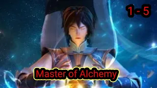 ENG SUB|| Master of Alchemy Episode 1 to 5