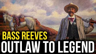 Bass Reeves: From Fugitive to Frontier Lawman