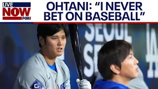 Shohei Ohtani gambling scandal: Dodgers star speaks amid interpreter allegations | LiveNOW from FOX