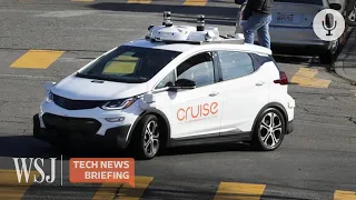 What Cruise Pausing Self-Driving Could Mean for the Industry | WSJ Tech News Briefing
