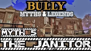 BULLY SE | Myths & Legends | The Janitor