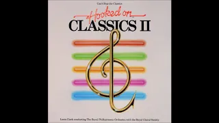 Louis Clark - Hooked on Classics II (UK 1982) [Full Album]