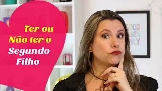 TER OU NÃO TER O SEGUNDO FILHO | Monica Romeiro