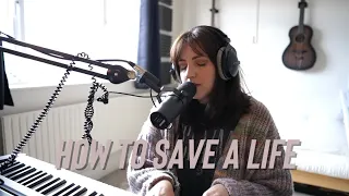 How to Save a Life - The Fray (Kate McGill Cover)