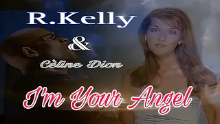 [4K] R.Kelly - I'm Your Angel (Duet with Cèline Dion) (Music Video)