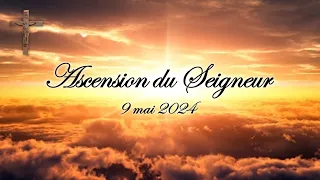 Ascension du Seigneur - 9 mai 2024 - Année B